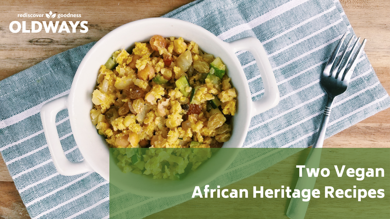 Two Vegan Recipes from the African Heritage Diet