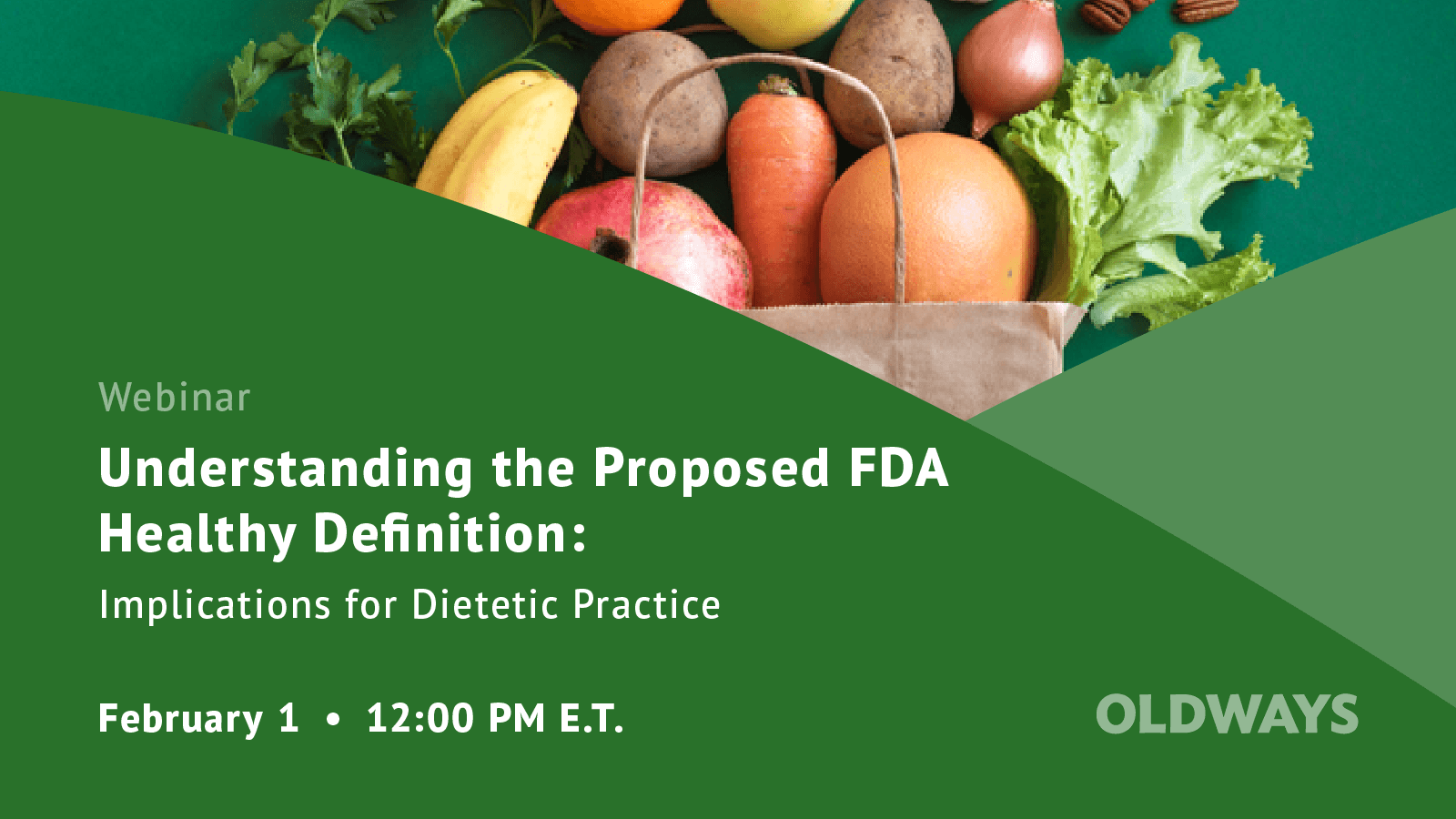 Understanding the Proposed FDA Healthy Deﬁnition